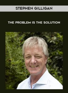 Stephen Gilligan - The Problem Is The Solution by https://illedu.info