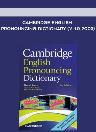 Cambridge English Pronouncing Dictionary (V. 1.0 2003) by https://illedu.info