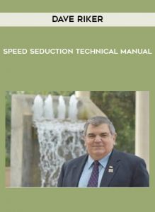 Dave Riker - Speed Seduction Technical Manual by https://illedu.info