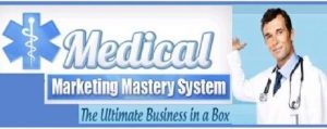 Medical Marketing Mastery System