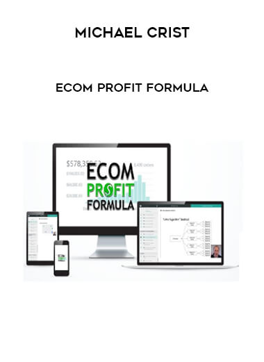 Michael Crist - Ecom Profit Formula