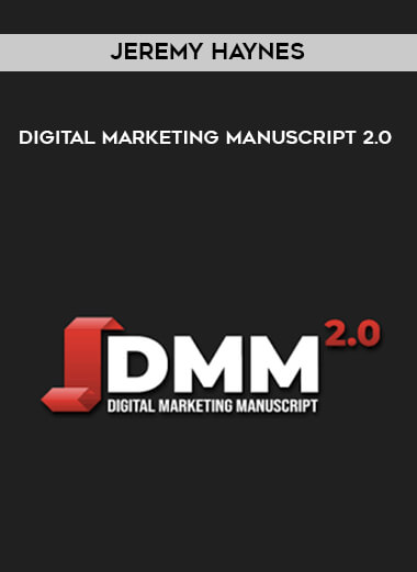 Jeremy Haynes - Digital Marketing Manuscript 2.0