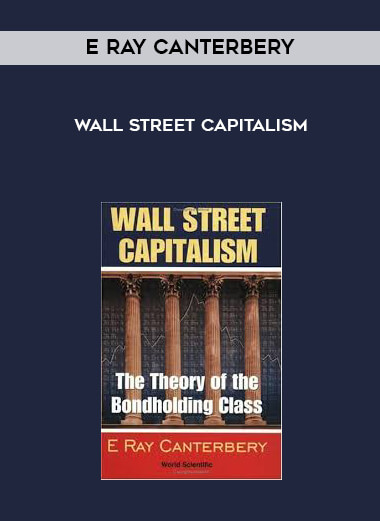 E Ray Canterbery - Wall Street Capitalism