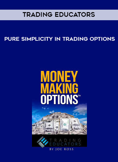 Trading educators - Pure Simplicity in Trading Options