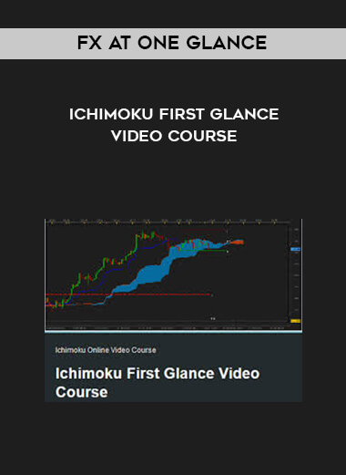 FX At One Glance - Ichimoku First Glance Video Course