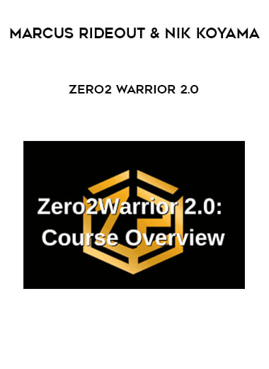 Marcus Rideout & Nik Koyama - Zero2Warrior 2.0
