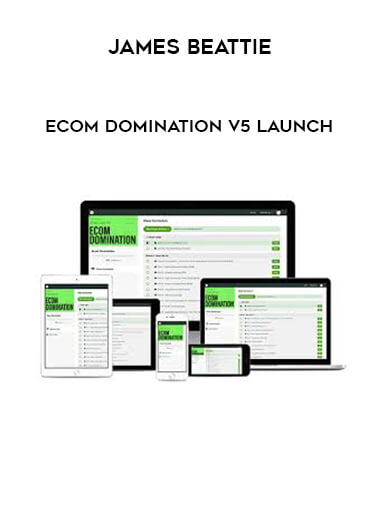 James Beattie - Ecom Domination V5 Launch