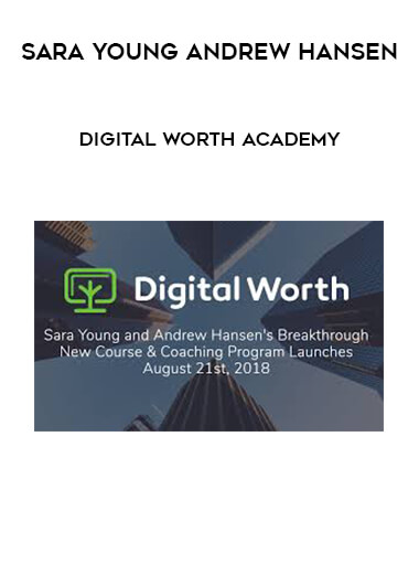 Sara Young Andrew Hansen - Digital Worth Academy