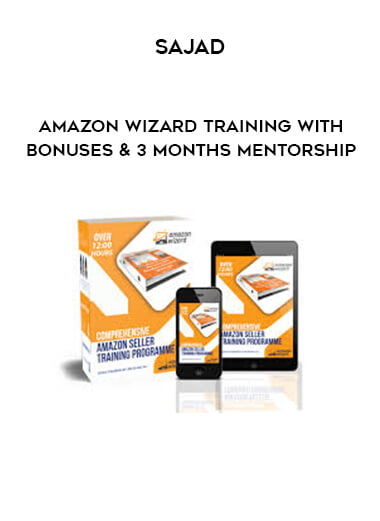 Amazon Wizard Training With Bonuses & 3 Months Mentorship - Sajad