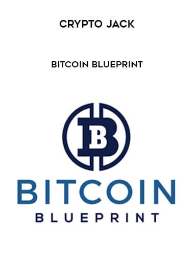 crypto Jack - Bitcoin Blueprint