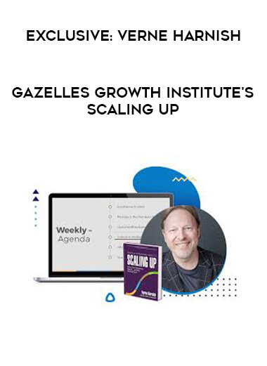 Exclusive: Verne Harnish - Gazelles Growth Institute's Scaling Up