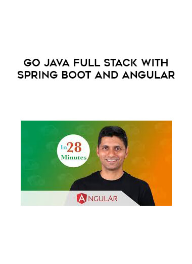 Go Java Full Stack with Spring Boot and Angular