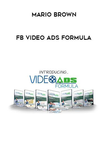 Mario Brown - FB Video Ads Formula