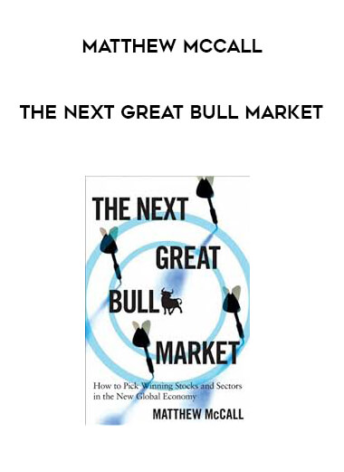 Matthew McCall - The Next Great Bull Market