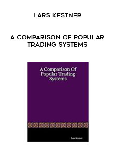 Lars Kestner - A Comparison of Popular Trading Systems