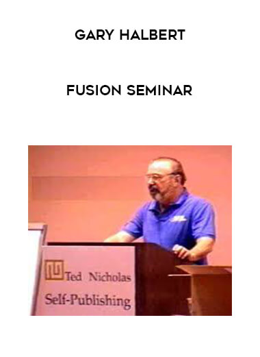 Gary Halbert - Fusion Seminar