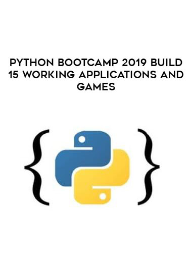 Python Bootcamp 2019 Build 15 working Applications and Games