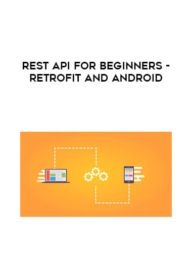 REST API for beginners - Retrofit and Android