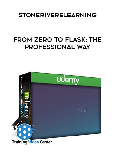 Stoneriverelearning - From Zero to Flask: The Professional Way
