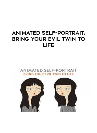 Animated Self-Portrait- Bring Your Evil Twin to Life