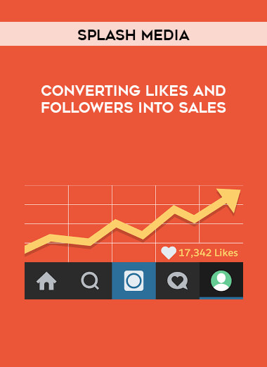 Splash Media - Coverting Likes and Followers into Sales