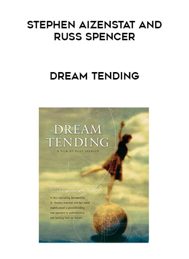 Stephen Aizenstat and Russ Spencer - DreamTending