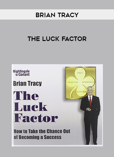 Brian Tracy - The Luck Factor
