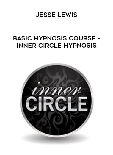 Jesse Lewis - Basic Hypnosis Course - Inner Circle Hypnosis