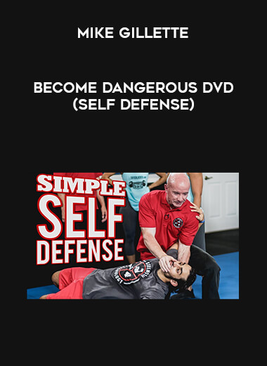 Mike Gillette - Become Dangerous DVD (Self Defense)