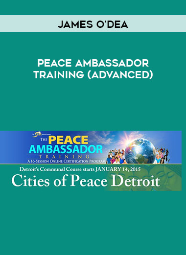 James O'Dea - Peace Ambassador Training(Advanced)