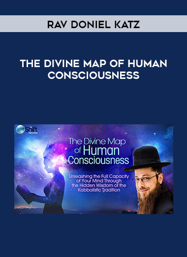 Rav Doniel Katz - The Divine Map of Human Consciousness