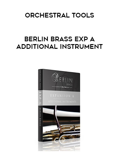 Orchestral Tools - Berlin Brass EXP A Additional Instrument