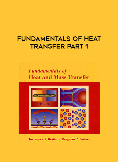 Fundamentals of Heat Transfer Part 1