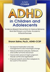 Sharon Saline - 2-Day Course: ADHD in Children and Adolescents: Evidence-Based Interventions to Improve Behavior, Build Self-Esteem and Foster Academic & Social Success