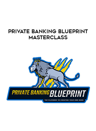 PRIVATE BANKING BLUEPRINT MASTERCLASS
