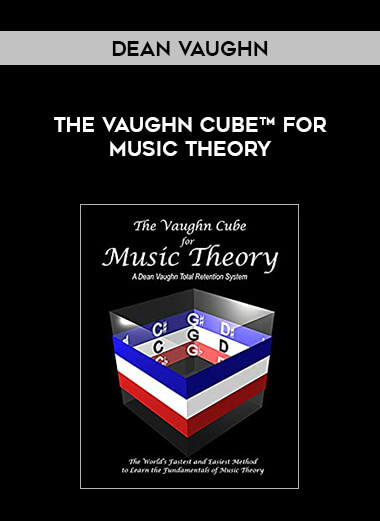 Dean Vaughn - The Vaughn Cube™ for Music Theory