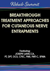 Joseph LaVacca - Breakthrough Treatment Approaches for Cutaneous Nerve Entrapments courses available download now.