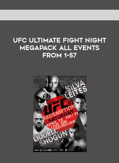UFC Ultimate Fight Night Megapack All Events From 1-57 courses available download now.