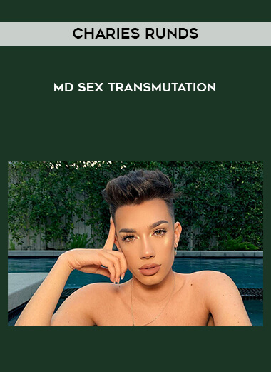 Charies Runds - MD - Sex Transmutation courses available download now.