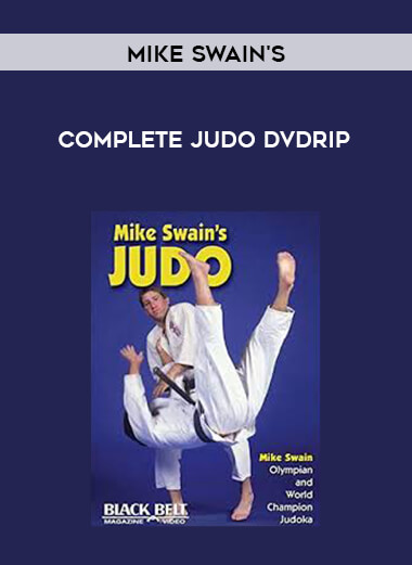 Mike Swain's Complete Judo DVDRip courses available download now.