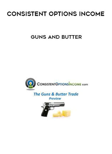 Consistent Options Income - Guns and Butter courses available download now.