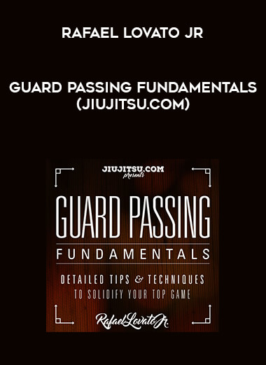 Rafael Lovato Jr - Guard Passing Fundamentals (Jiujitsu.com) [720p] courses available download now.