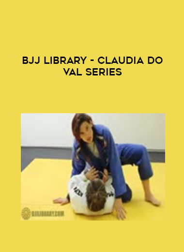 BJJ Library - Claudia do Val Series 720p courses available download now.