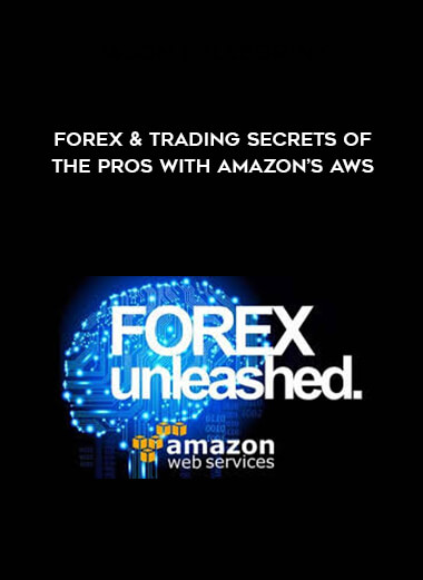 Forex & Trading Secrets of the Pros With Amazon’s AWS courses available download now.