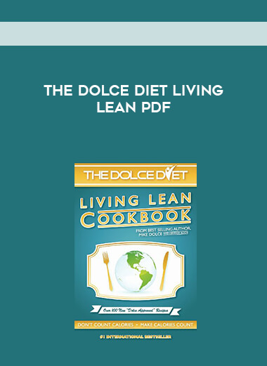 The Dolce Diet Living Lean PDF courses available download now.