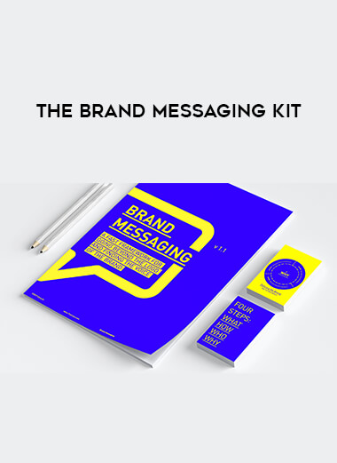 The Brand Messaging Kit courses available download now.