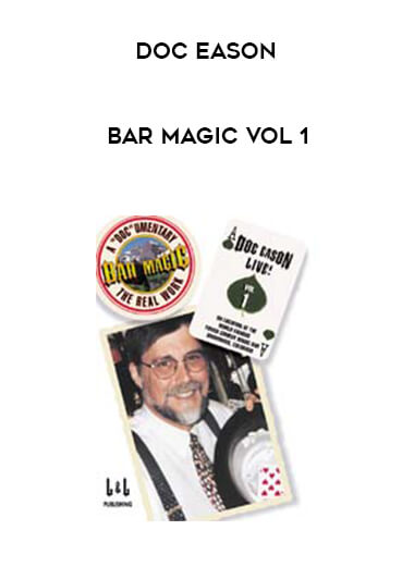 Doc Eason - Bar Magic Vol 1 courses available download now.