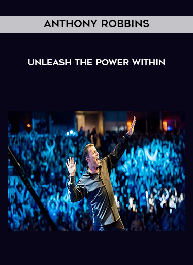 Anthony Robbins - Unleash the Power Within courses available download now.