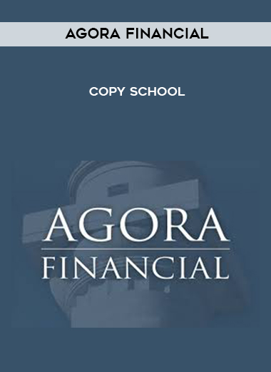 Agora Financial – Copy School courses available download now.