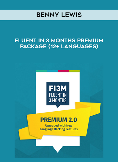 Benny Lewis – Fluent in 3 Months Premium Package (12+ Languages) courses available download now.